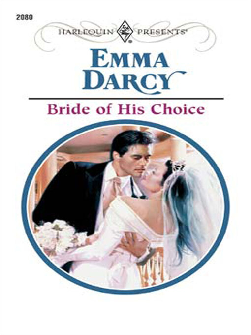 Title details for Bride of His Choice by Emma Darcy - Available
